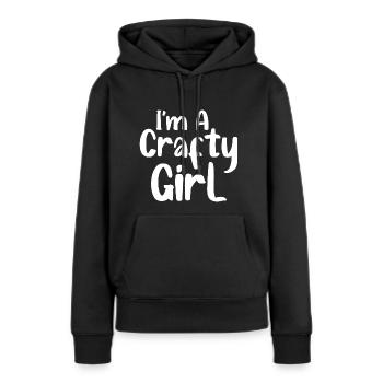 I'm A Crafty Girl - Frauen Premium Bio Hoodie - Schwarz - Vorne - Julia (174cm)