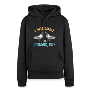 Pigeons Pigeons Pigeons Amateurs Cadeau - Sweat à capuche Premium bio Femme - noir - Devant - Julia (174cm)