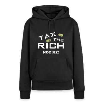 Taxez les riches, pas moi - Besteuert die Reichen - Sweat à capuche Premium bio Femme - noir - Devant - Julia (174cm)