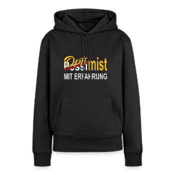 Optimist mit Erfahrung Geschenk - Frauen Premium Bio Hoodie - Schwarz - Vorne - Julia (174cm)