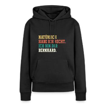Bernhard Lustiger Spruch Vorname Name Bernhard - Frauen Premium Bio Hoodie - Schwarz - Vorne - Julia (174cm)