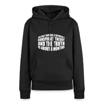 The Only Difference Between A Conspiracy Theory 16 - Frauen Premium Bio Hoodie - Schwarz - Vorne - Julia (174cm)