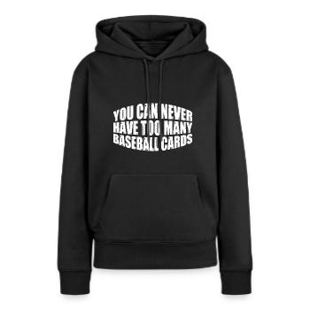 On n’a jamais trop de cartes de baseball 4 - Sweat à capuche Premium bio Femme - noir - Devant - Julia (174cm)