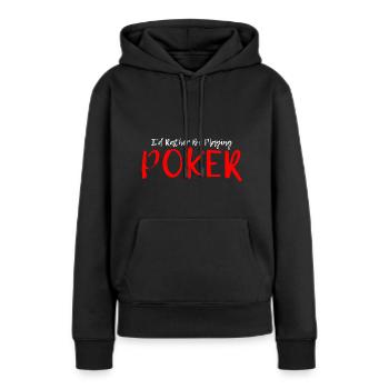 Je préfère jouer au poker 4 - Sweat à capuche Premium bio Femme - noir - Devant - Julia (174cm)