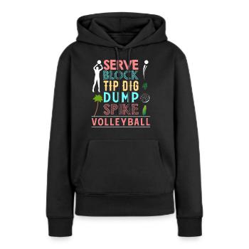 Volleyball - Serve Block Tip Dig Dump Spike - Frauen Premium Bio Hoodie - Schwarz - Vorne - Julia (174cm)