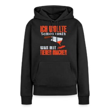 ich wollte schon immer was mit tieren machen - Frauen Premium Bio Hoodie - Schwarz - Vorne - Julia (174cm)