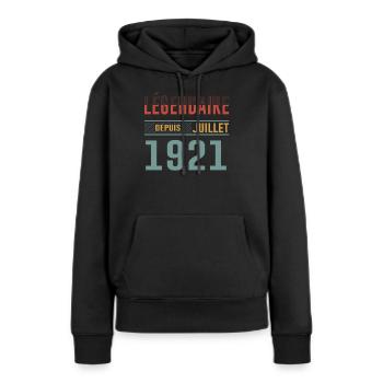 Légendaire Depuis Juillet 1921 Anniversaire Cadeau - Sweat à capuche Premium bio Femme - noir - Devant - Julia (174cm)