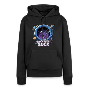 Black Holes Suck - Frauen Premium Bio Hoodie - Schwarz - Vorne - Julia (174cm)