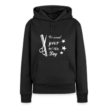 We cancel your bad Hair Day - Frauen Premium Bio Hoodie - Schwarz - Vorne - Julia (174cm)