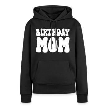 Anniversaire Mère Fête Anniversaire Maman - Sweat à capuche Premium bio Femme - noir - Devant - Julia (174cm)