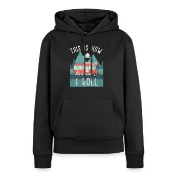 Voilà comment je roule camping vacances camp tente voyage - Sweat à capuche Premium bio Femme - noir - Devant - Julia (174cm)