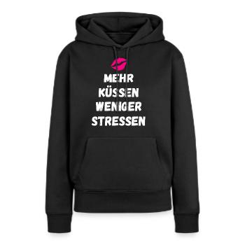 Mehr Küssen Weniger Stressen Lippen Geschenke - Frauen Premium Bio Hoodie - Schwarz - Vorne - Julia (174cm)