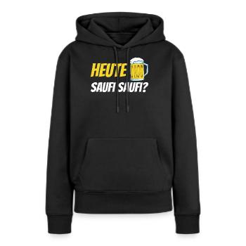 Saufen Heute Saufi Saufi Sauftour Bierkrug Alkohol - Frauen Premium Bio Hoodie - Schwarz - Vorne - Julia (174cm)
