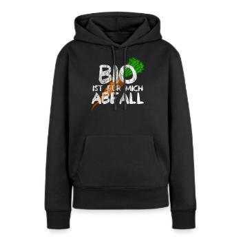 BIO ist für mich Abfall - Frauen Premium Bio Hoodie - Schwarz - Vorne - Julia (174cm)