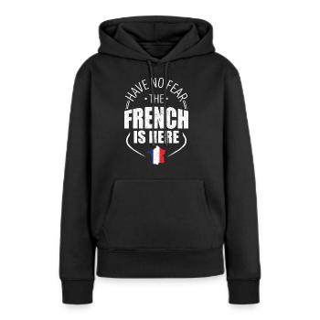 Habe keine Angst der Franzose ist da - Frauen Premium Bio Hoodie - Schwarz - Vorne - Julia (174cm)