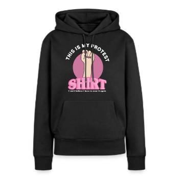 Women's March Frauenrechte Weiblicher Protest - Frauen Premium Bio Hoodie - Schwarz - Vorne - Julia (174cm)