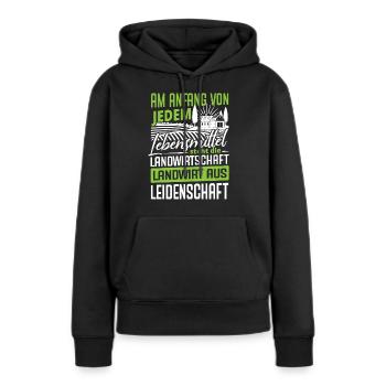 Landwirt Leidenschaft Lebensmittel Landwirtschaft - Frauen Premium Bio Hoodie - Schwarz - Vorne - Julia (174cm)
