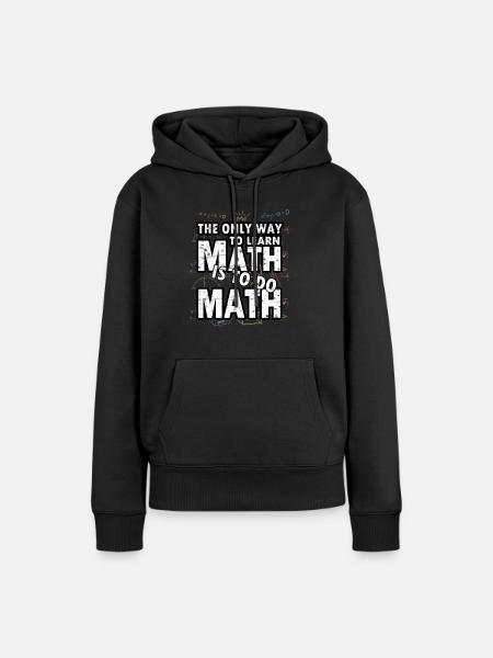 Mathematik Mathe Mathematiker Experiment geschenk - Frauen Premium Bio Hoodie - Schwarz