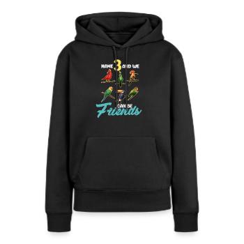 Vögel Beobachten Vogel Birdwatching Geschenk - Frauen Premium Bio Hoodie - Schwarz - Vorne - Julia (174cm)