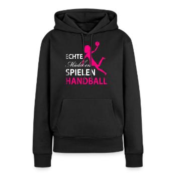 Echte Maedchen spielen Handball - Frauen Premium Bio Hoodie - Schwarz - Vorne - Julia (174cm)