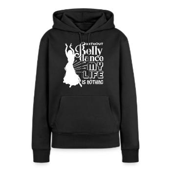 Danse du ventre La vie sans danse du ventre - Sweat à capuche Premium bio Femme - noir - Devant - Julia (174cm)