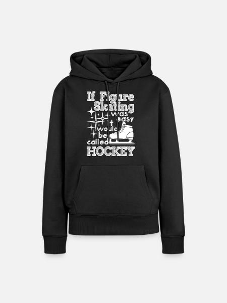 Eiskunstlauf Eiskunstlauf war nicht einfach - Frauen Premium Bio Hoodie - Schwarz