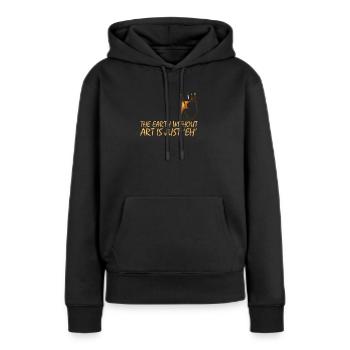 Kunst Künstlerin Künstler Kunsthandwerk Malerei - Frauen Premium Bio Hoodie - Schwarz - Vorne - Julia (174cm)