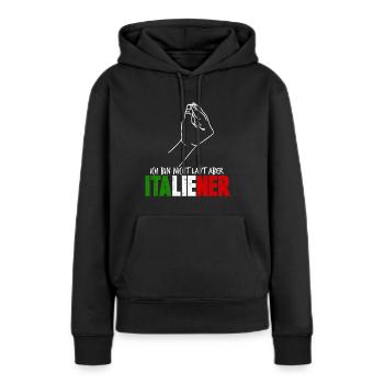 Italien Italiener - Frauen Premium Bio Hoodie - Schwarz - Vorne - Julia (174cm)
