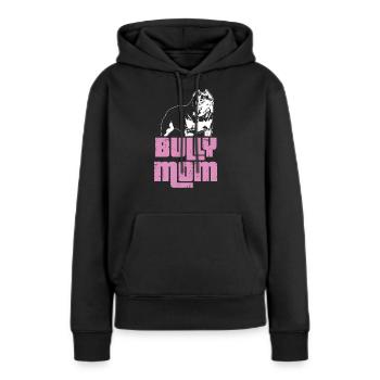 Bully Mom | Mum American Bully gift idea - Women’s Premium Organic Hoodie - black - Front - Julia (174cm)
