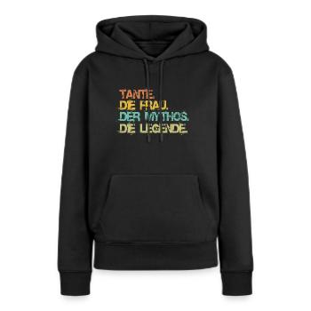 Tante. Die Frau. Der Mythos. Die Legende. - Frauen Premium Bio Hoodie - Schwarz - Vorne - Julia (174cm)