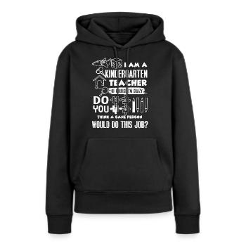 Enseignante de maternelle Je suis enseignante de maternelle - Sweat à capuche Premium bio Femme - noir - Devant - Julia (174cm)