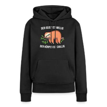 Faultier der Geist ist willig Körper ist chillig - Frauen Premium Bio Hoodie - Schwarz - Vorne - Julia (174cm)