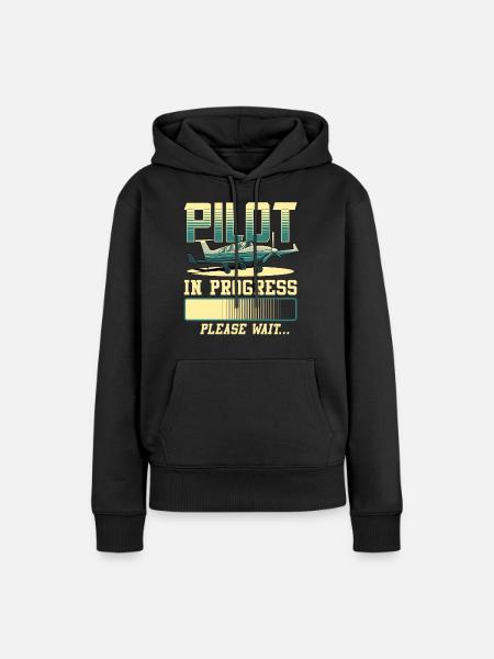 Pilot in Bearbeitung Bitte warten Sie Flugzeugpilot - Frauen Premium Bio Hoodie - Schwarz