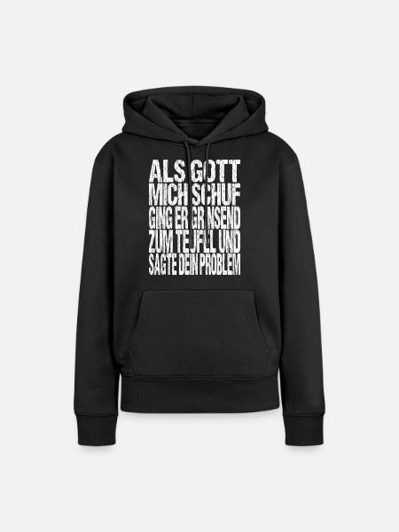 Als Gott mich schuf ging er grinsend zum teufel... - Frauen Premium Bio Hoodie - Schwarz