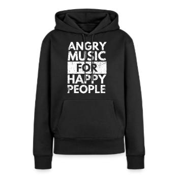 Angry Music For Happy People Heavy Hard Rock - Frauen Premium Bio Hoodie - Schwarz - Vorne - Julia (174cm)