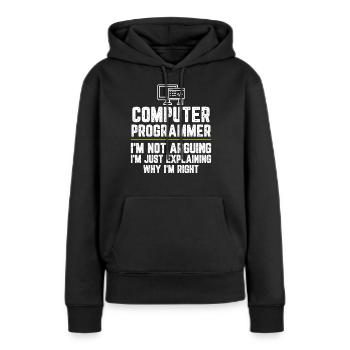 Computerprogrammierer Ich streite nicht Ich bin gerecht - Frauen Premium Bio Hoodie - Schwarz - Vorne - Julia (174cm)