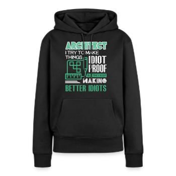 Architekt Ich bin ein Architekt - Frauen Premium Bio Hoodie - Schwarz - Vorne - Julia (174cm)