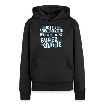 Schwiegervater was sind deine Superkräfte - Frauen Premium Bio Hoodie - Schwarz - Vorne - Julia (174cm)