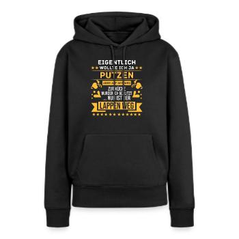 Putzmuffel Hausfrau Putzfrau Reinigungskraft - Frauen Premium Bio Hoodie - Schwarz - Vorne - Julia (174cm)