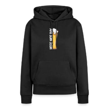 Hefe nice Day Hefeweizen Alkohol Spruch für - Frauen Premium Bio Hoodie - Schwarz - Vorne - Julia (174cm)