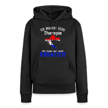 Ich brauche keine Therapie Kroatien - Frauen Premium Bio Hoodie - Schwarz - Vorne - Julia (174cm)