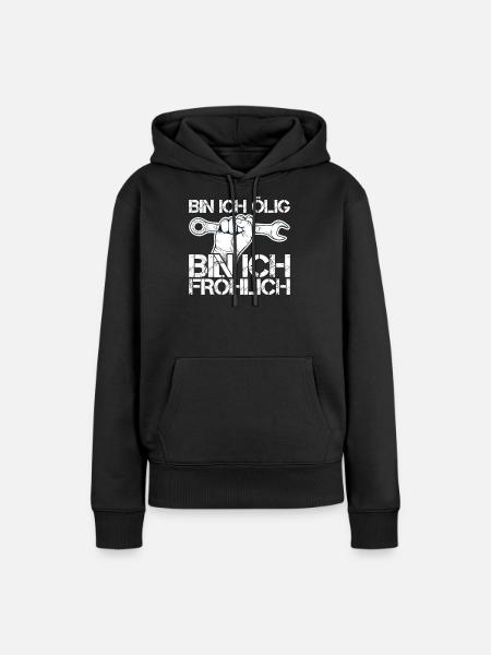 Bin ich ölig bin ich fröhlich Mechaniker Schrauber - Frauen Premium Bio Hoodie - Schwarz