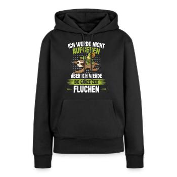 Nicht aufgeben nur die ganze Zeit Fluchen - Läufer - Frauen Premium Bio Hoodie - Schwarz - Vorne - Julia (174cm)