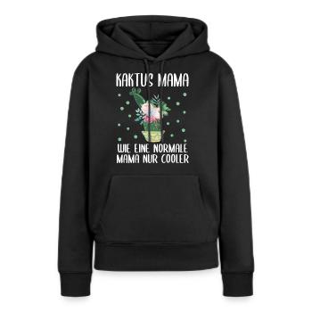 Kaktus Mama Spruch Sukkulent Mutter Geschenk - Frauen Premium Bio Hoodie - Schwarz - Vorne - Julia (174cm)