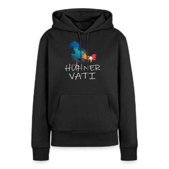 Hühner Vati Huhn - Frauen Premium Bio Hoodie - Schwarz - Vorne - Julia (174cm)