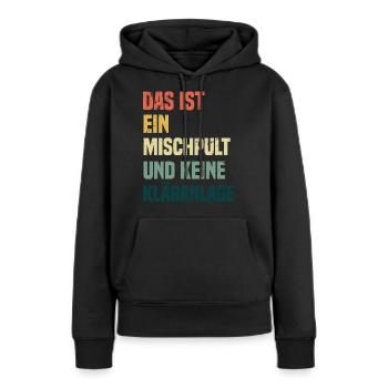 Das ist ein Mischpult und keine Kläranlage - Frauen Premium Bio Hoodie - Schwarz - Vorne - Julia (174cm)