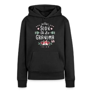 Soon To be Grandma Funny Floral Saying Gift - Women’s Premium Organic Hoodie - black - Front - Julia (174cm)