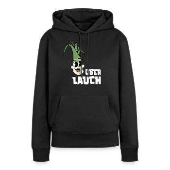 Ober Lauch - Fitness Gym Lauch Witz - Frauen Premium Bio Hoodie - Schwarz - Vorne - Julia (174cm)