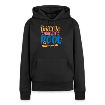 Bin am Pool - Frauen Premium Bio Hoodie - Schwarz - Vorne - Julia (174cm)
