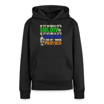 Biology Chemistry Physics Naturwissenschaften - Frauen Premium Bio Hoodie - Schwarz - Vorne - Julia (174cm)